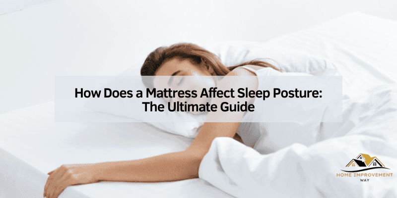 How Does a Mattress Affect Sleep Posture