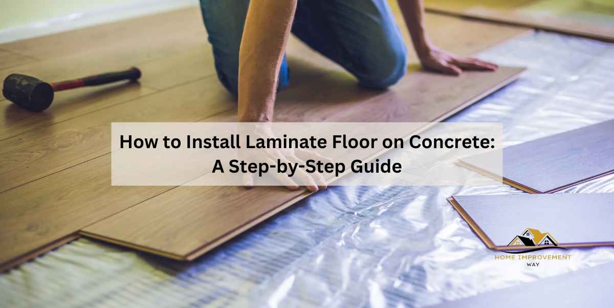 How to Install Laminate Floor on Concrete