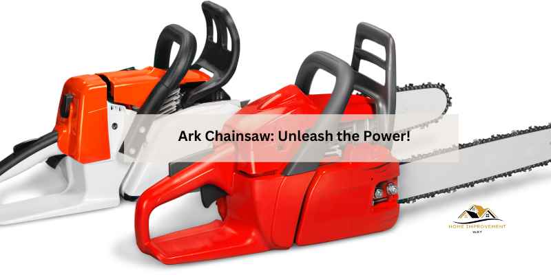 Ark Chainsaw