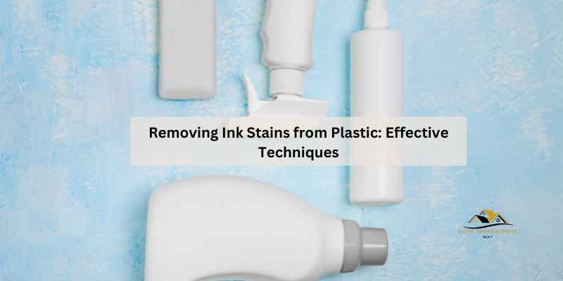 Removing Ink Stains from Plastic