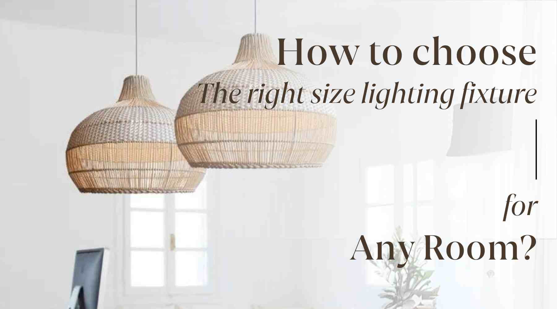 What Size Light Fixture for Room