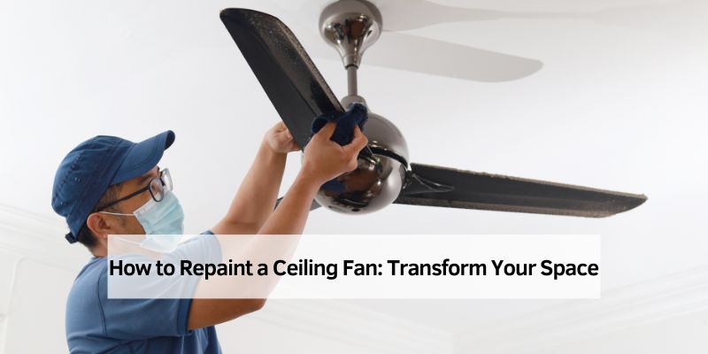 How to Repaint a Ceiling Fan