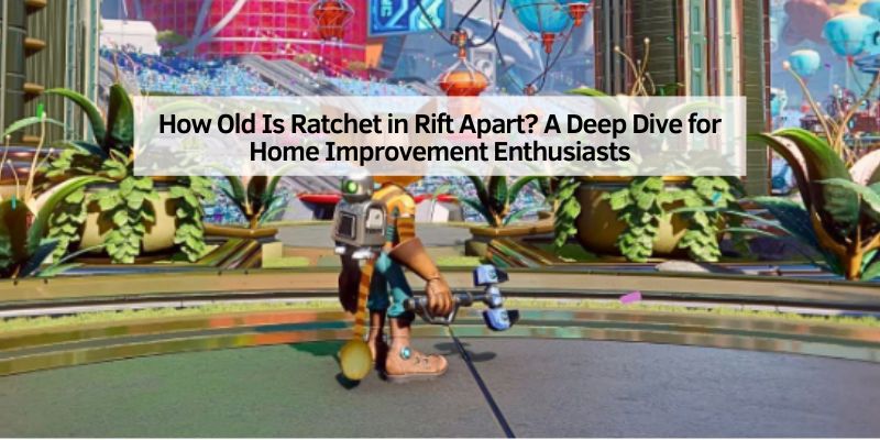 How Old Is Ratchet in Rift Apart