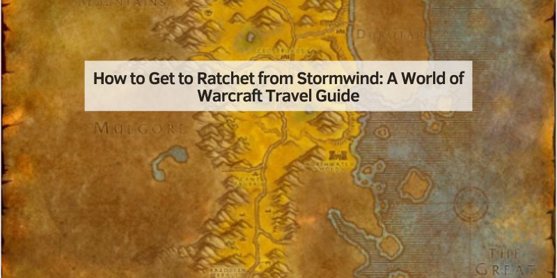 How to Get to Ratchet from Stormwind