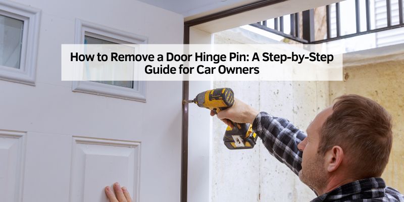 How to Remove a Door Hinge Pin