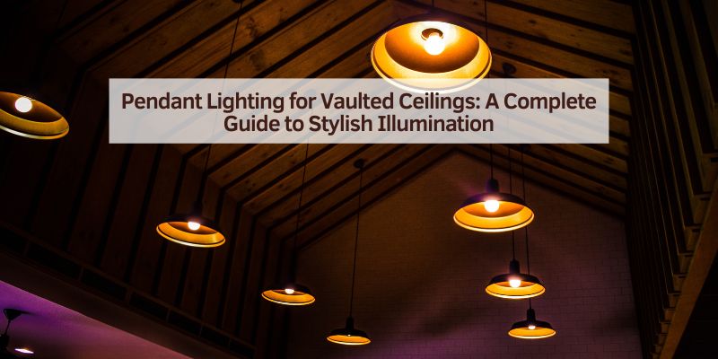 Pendant Lighting for Vaulted Ceilings