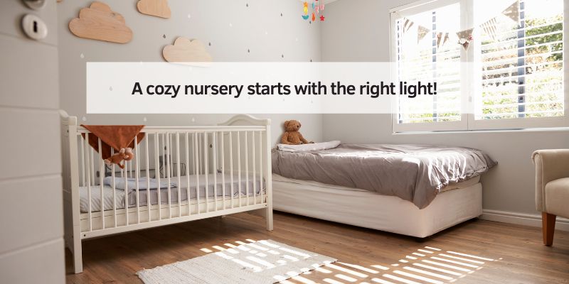 A cozy nursery starts with the right light!