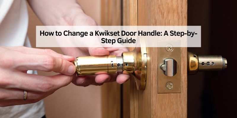 How to Change a Kwikset Door Handle