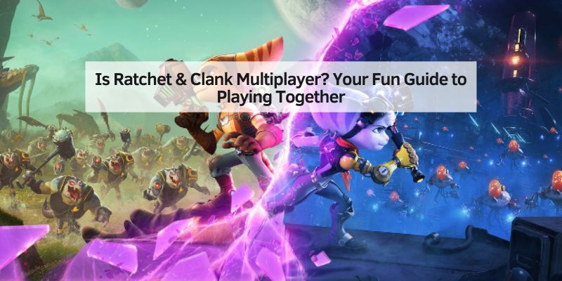 Is Ratchet & Clank Multiplayer