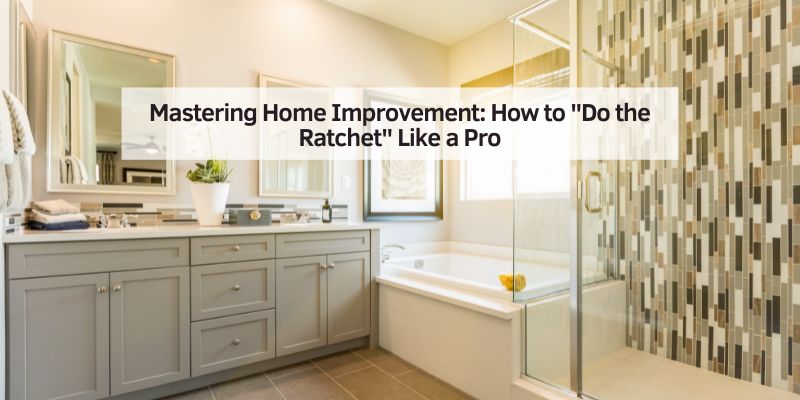 Mastering Home Improvement